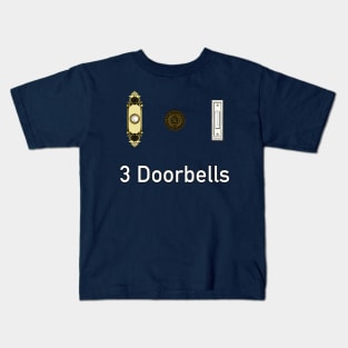 3 Doorbells Kids T-Shirt